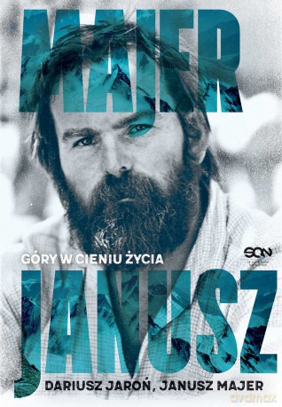 Janusz Majer. Góry w cieniu życia - Dariusz Jaroń, Janusz Majer [KSIĄŻKA]