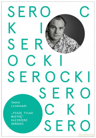 Kazimierz Serocki - Iwona Lindstedt [KSIĄŻKA]