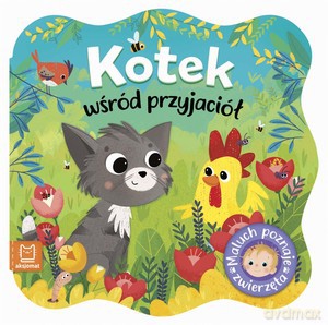 Kotek wśród przyjaciół. Maluch poznaje zwierzęta [KSIĄŻKA]