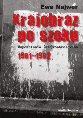 Krajobraz po szoku - Ewa Najwer [KSIĄŻKA]