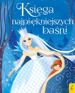 Księga najpiękniejszych baśni [KSIĄŻKA]