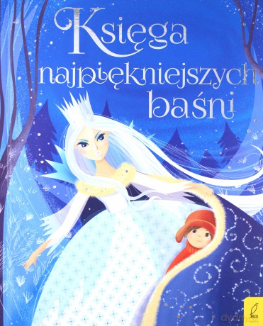 Księga najpiękniejszych baśni [KSIĄŻKA]