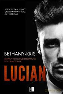 Lucian (Tom 1) - Bethany Kris [KSIĄŻKA]