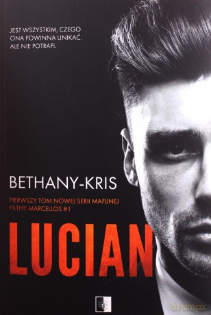 Lucian (Tom 1) - Bethany Kris [KSIĄŻKA]