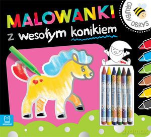 Malowanki z wesołym konikiem. Gruby obrys [KSIĄŻKA]