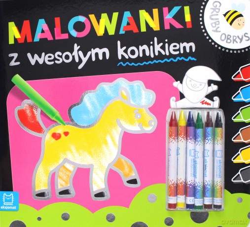 Malowanki z wesołym konikiem. Gruby obrys [KSIĄŻKA]