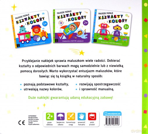 Maluszek poznaje kształty i kolory. Książeczka z dużymi naklejkami 2+ [KSIĄŻKA]