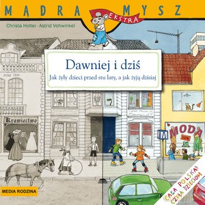 Mądra Mysz. Dawniej i dziś - Christa Holtei [KSIĄŻKA]