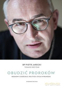 Obudzić proroków - Piotr Jarecki, Tomasz Krzyżak [KSIĄŻKA]