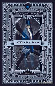 Papierowy Mag (Tom 2) Szklany Mag - Charlie Holmberg [KSIĄŻKA]