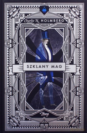 Papierowy Mag (Tom 2) Szklany Mag - Charlie Holmberg [KSIĄŻKA]