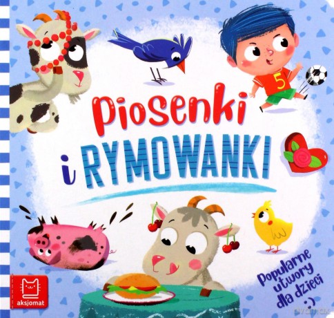 Piosenki i rymowanki. Popularne utwory dla dzieci [KSIĄŻKA]