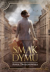 Smak dymu - Anna Trojanowska [KSIĄŻKA]