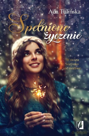 Spełnione życzenie - Ada Tulińska [KSIĄŻKA]