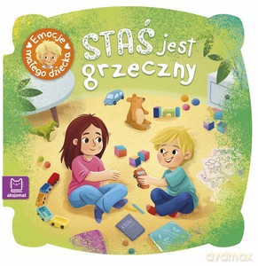 Staś jest grzeczny. Emocje małego dziecka [KSIĄŻKA]