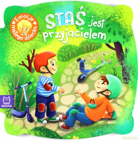Staś jest przyjacielem. Emocje małego dziecka [KSIĄŻKA]