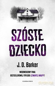 Szóste dziecko - J.D. Barker [KSIĄŻKA]
