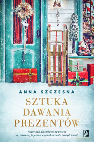 Sztuka dawania prezentów - Anna Szczęsna [KSIĄŻKA]
