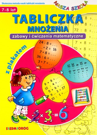 Tabliczka mnożenia z plakatem. Zabawy i ćwiczenia matematyczne - Piotr Sobotka, Iwona Sulima-Ławnik [KSIĄŻKA]