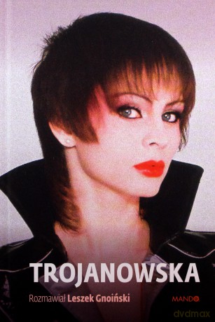 Trojanowska - Izabela Trojanowska, Leszek Gnoiński [KSIĄŻKA]