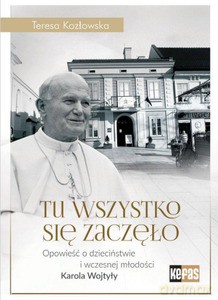 Tu wszystko się zaczęło - Teresa Kozłowska [KSIĄŻKA]