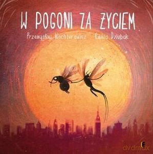 W pogoni za życiem - Przemysław Wechterowicz [KSIĄŻKA]