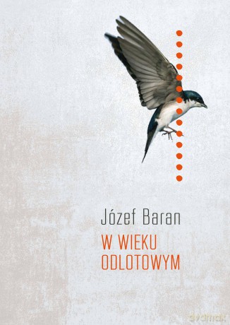 W wieku odlotowym - Józef Baran [KSIĄŻKA]