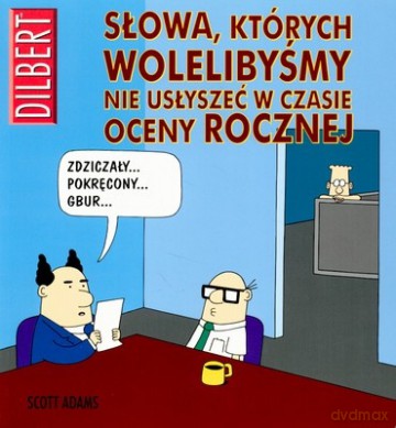 Dilbert Tom 2 Słowa Których Wolelibyśmy Nie Usłyszeć w Czasie Oceny Rocznej (broszurowa) [KSIĄŻKA]