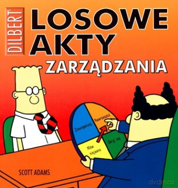 Dilbert Tom 6 Losowe Akty Zarządzania - Scott Adams [KSIĄŻKA]