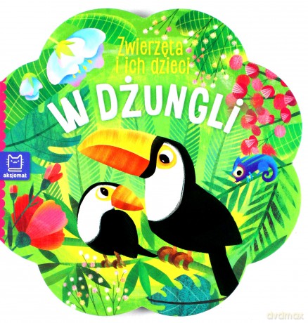 Zwierzęta i ich dzieci. W dżungli [KSIĄŻKA]