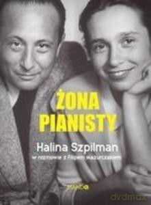 Żona pianisty - Halina Szpilman, Filip Mazurczak [KSIĄŻKA]