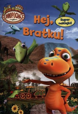 Dinopociąg Hej Bratku [KSIĄŻKA]