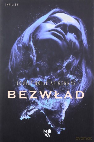 Bezwład. Trylogia oporu (Tom 2) - Louise Boije af Gennäs [KSIĄŻKA]