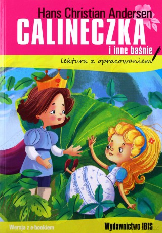 Calineczka i inne baśnie. Lektura z opracowaniem - Hans Christian Andersen [KSIĄŻKA]