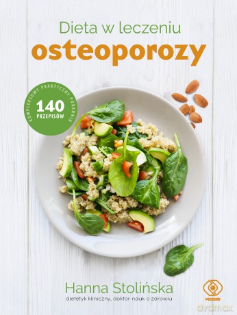 Dieta w leczeniu osteoporozy - Hanna Stolińska [KSIĄŻKA]
