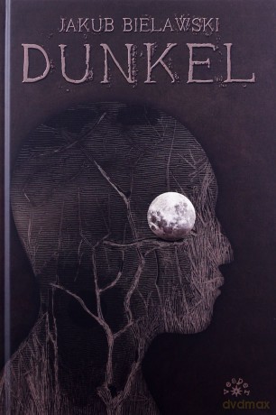 Dunkel - Jakub Bielawski [KSIĄŻKA]