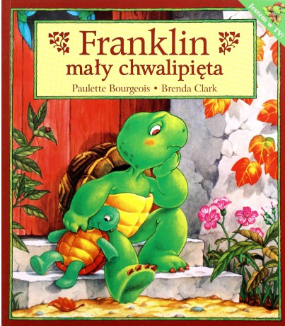 Franklin mały chwalipięta - Paulette Bourgeois, Brenda Clark [KSIĄŻKA]