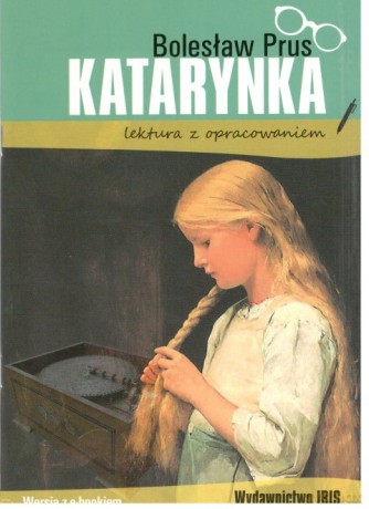 Katarynka. Lektura z opracowaniem - Bolesław Prus [KSIĄŻKA]