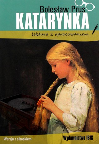 Katarynka. Lektura z opracowaniem - Bolesław Prus [KSIĄŻKA]