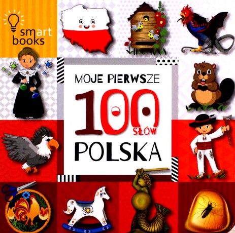 Moje pierwsze 100 słów. Polska [KSIĄŻKA]