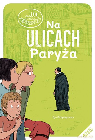 Na ulicach Paryża - Cyril Lepeigneux [KSIĄŻKA]