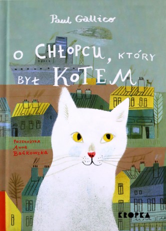 O chłopcu, który był kotem - Paul Gallico [KSIĄŻKA]