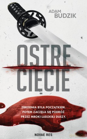 Ostre cięcie - Adam Budzik [KSIĄŻKA]