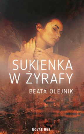Sukienka w żyrafy - Beata Olejnik [KSIĄŻKA]