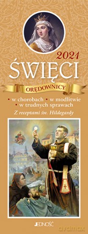 Święci orędownicy w chorobach, w modlitwie, w trudnych sprawach. Z receptami św. Hildegardy. - Hubert Wołącewicz [KSIĄŻKA]