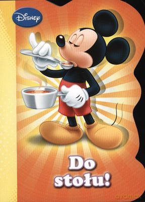Disney Do Stołu (twarda) [KSIĄŻKA]