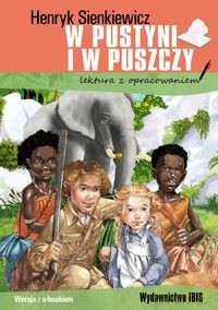 W pustyni i w puszczy. Lektura z opracowaniem - Henryk Sienkiewicz [KSIĄŻKA]