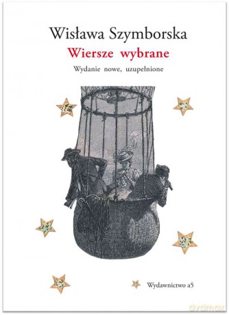 Wiersze wybrane. Wydanie nowe, uzupełnione - Wisława Szymborska [KSIĄŻKA]