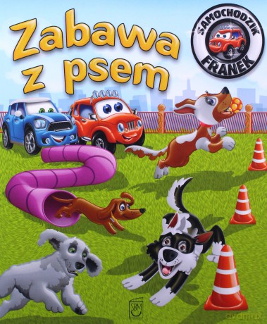 Zabawa z psem. Samochodzik Franek - Karolina Górska [KSIĄŻKA]