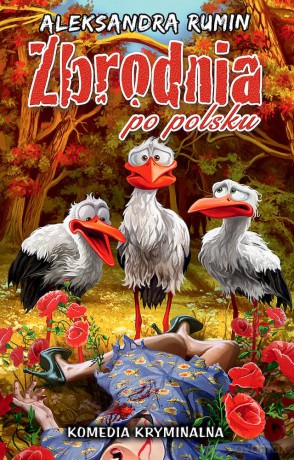 Zbrodnia po polsku - Aleksandra Rumin [KSIĄŻKA]